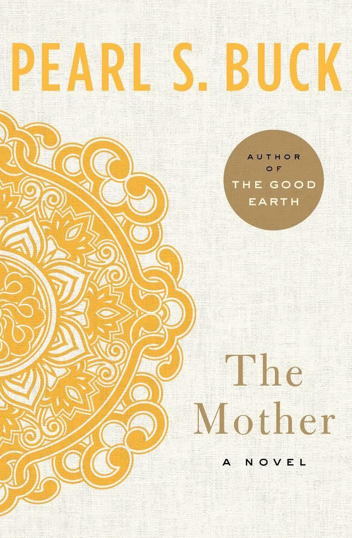 The Mother (Pearl S. Buck novel) t3gstaticcomimagesqtbnANd9GcQGZQaFbtsefPzIY9