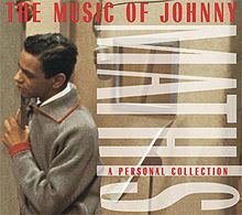 The Music of Johnny Mathis: A Personal Collection httpsuploadwikimediaorgwikipediaenthumb2