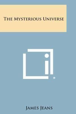 The Mysterious Universe t2gstaticcomimagesqtbnANd9GcRcFNefjcwZltQHT
