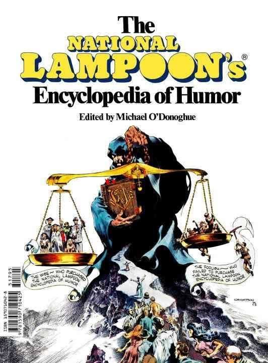 The National Lampoon Encyclopedia of Humor t3gstaticcomimagesqtbnANd9GcRWfaRtoaouW0DkbI