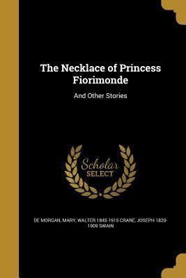 The Necklace of Princess Fiorimonde t2gstaticcomimagesqtbnANd9GcSwReymBnadJKCBbG