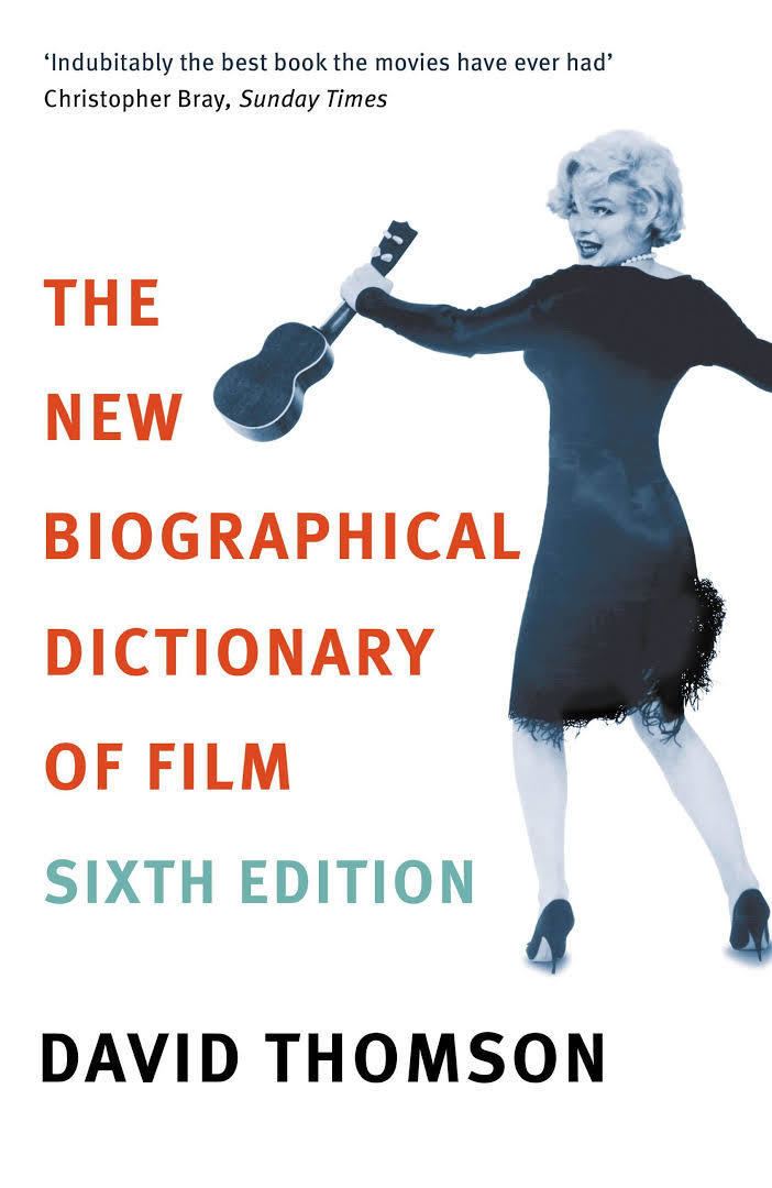 The New Biographical Dictionary of Film t1gstaticcomimagesqtbnANd9GcTowTF1OhSMbWxeHi