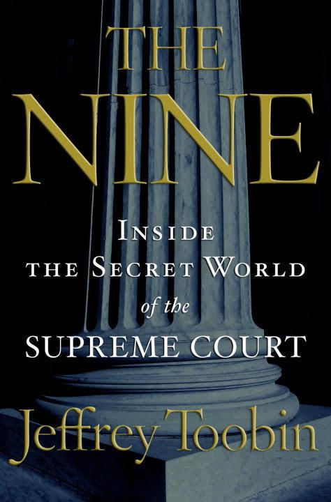 The Nine: Inside the Secret World of the Supreme Court t3gstaticcomimagesqtbnANd9GcTWt5HRLaJ9s6O7RZ