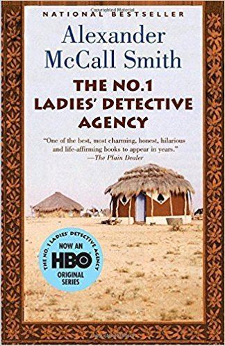 The No. 1 Ladies' Detective Agency The No 1 Ladies Detective Agency Book 1 Alexander McCall Smith