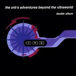 The Orb's Adventures Beyond the Ultraworld httpsuploadwikimediaorgwikipediaendd7The