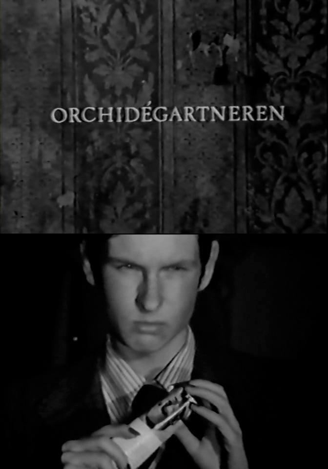 The Orchid Gardener Lars von Trier 1977 The Orchid Gardener experimental film POSTED