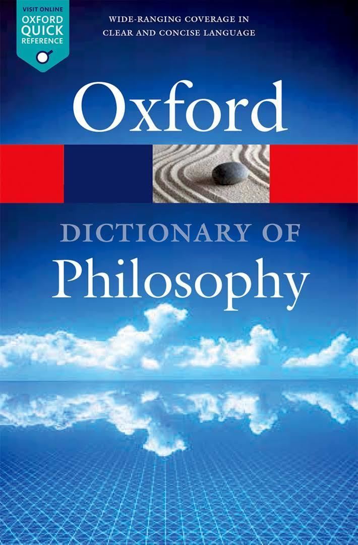 The Oxford Dictionary of Philosophy t2gstaticcomimagesqtbnANd9GcTdanEElTAJJ6QkQ