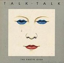 The Party's Over (Talk Talk album) httpsuploadwikimediaorgwikipediaenthumbe