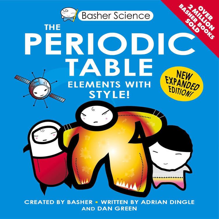 The Periodic Table (Basher book) t1gstaticcomimagesqtbnANd9GcTyULgr7knHlPw8wN