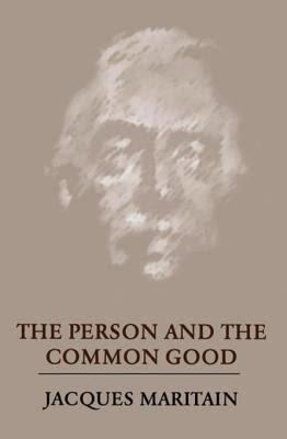 The Person and the Common Good t0gstaticcomimagesqtbnANd9GcSBDhTDLu40ujbh