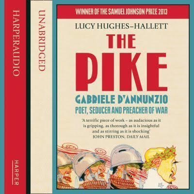 The Pike: Gabriele D'Annunzio, Poet, Seducer and Preacher of War t1gstaticcomimagesqtbnANd9GcTta1bcjmE0nqFJl