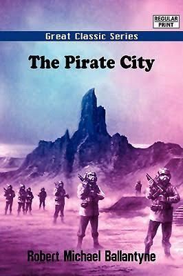 The Pirate City: An Algerine Tale t0gstaticcomimagesqtbnANd9GcS1FRs28YCmjLc04N
