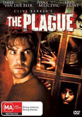 The Plague (2006 film) The Plague Clive Barkers 2006