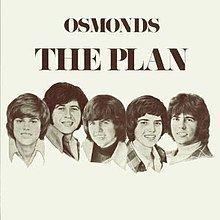 The Plan (The Osmonds album) httpsuploadwikimediaorgwikipediaenthumb5
