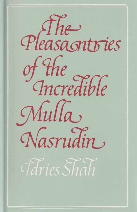 The Pleasantries of the Incredible Mulla Nasrudin t3gstaticcomimagesqtbnANd9GcTmG7UKvy4LgY00Mh
