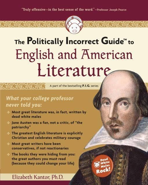 The Politically Incorrect Guide to English and American Literature t0gstaticcomimagesqtbnANd9GcRBVa733MysWltjS4