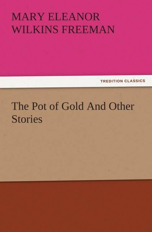 The Pot of Gold and Other Stories t3gstaticcomimagesqtbnANd9GcTMnwpcavfzkNprE