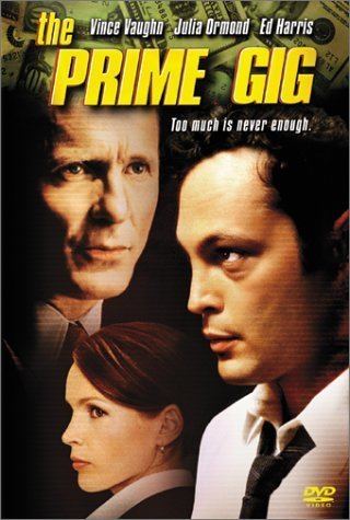 The Prime Gig Amazoncom The Prime Gig Vince Vaughn Julia Ormond Ed Harris