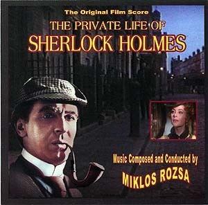 The Private Life of Sherlock Holmes Private Life Of Sherlock Holmes The Soundtrack details