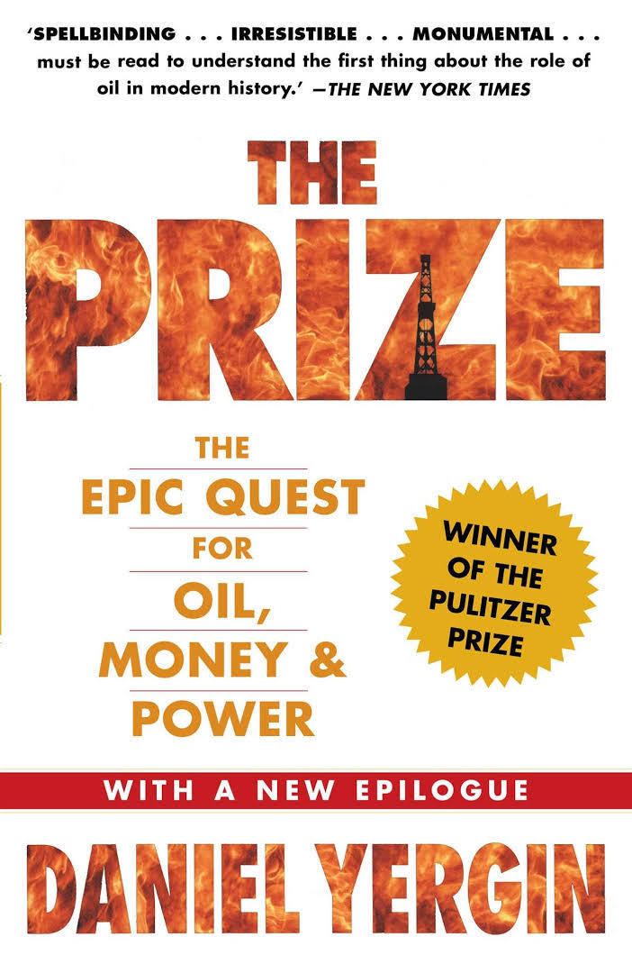 The Prize: The Epic Quest for Oil, Money, and Power t1gstaticcomimagesqtbnANd9GcR6ZWhY5d4BS36MTC