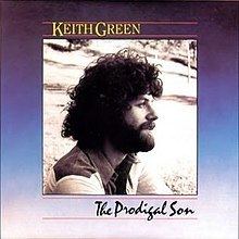 The Prodigal Son (Keith Green album) httpsuploadwikimediaorgwikipediaenthumb0