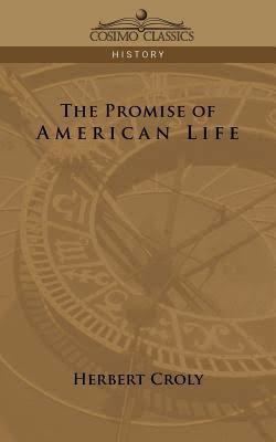 The Promise of American Life t1gstaticcomimagesqtbnANd9GcTZ06BsGUEk4ot6P