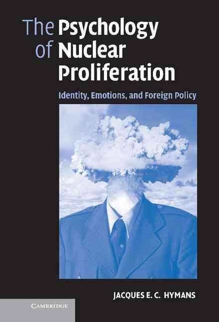 The Psychology of Nuclear Proliferation t3gstaticcomimagesqtbnANd9GcTpUSi5E3HrBysP1