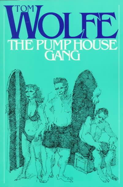 The Pump House Gang t2gstaticcomimagesqtbnANd9GcThA2L3Vc9FyX94ar