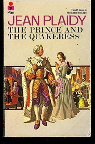 The Quakeress The Prince and the Quakeress Jean Plaidy 9780449214435 Amazoncom