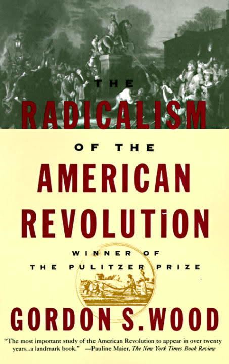 The Radicalism of the American Revolution t3gstaticcomimagesqtbnANd9GcQICF9an4gELw4Eha