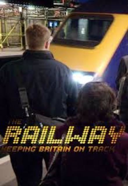 The Railway: Keeping Britain On Track cdnstaticsidereelcomtvshows54217giant2xra