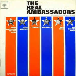 The Real Ambassadors Louis Armstrong And His Band Dave Brubeck Lambert Hendricks And