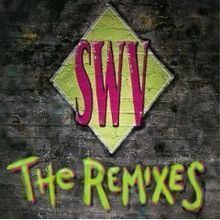 The Remixes (SWV EP) httpsuploadwikimediaorgwikipediaenthumb2