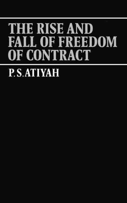 The Rise and Fall of Freedom of Contract t1gstaticcomimagesqtbnANd9GcSdQ1XvWpwFArhXTu