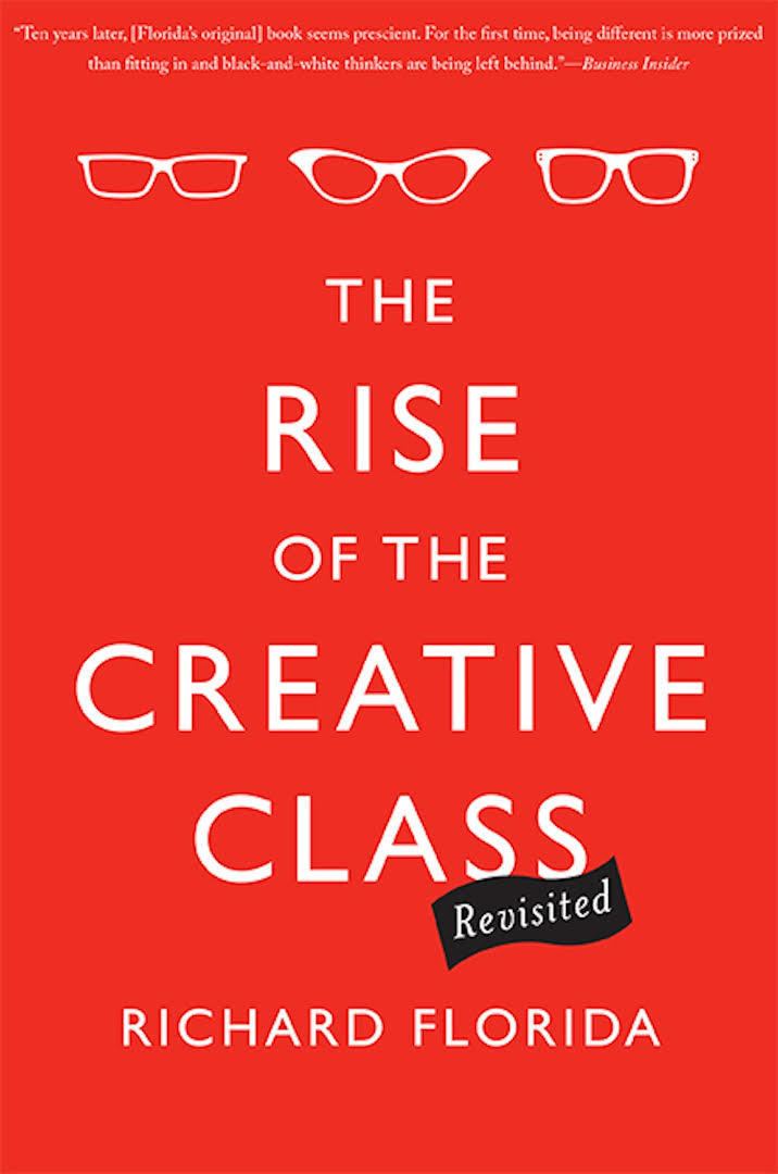 The Rise of the Creative Class t3gstaticcomimagesqtbnANd9GcQenT1oZ28xC8XKHF