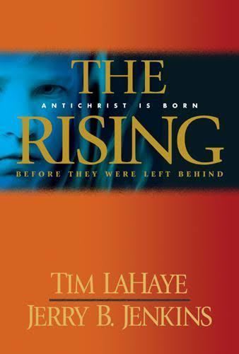 The Rising (LaHaye novel) t3gstaticcomimagesqtbnANd9GcTKqLpAMLGwAcLJCI