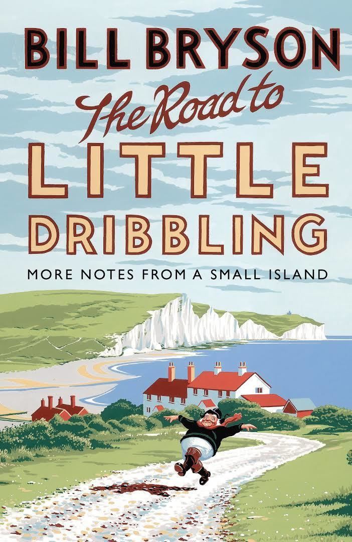 The Road to Little Dribbling: More Notes From a Small Island t1gstaticcomimagesqtbnANd9GcSf7fyqOx1K0YYI0