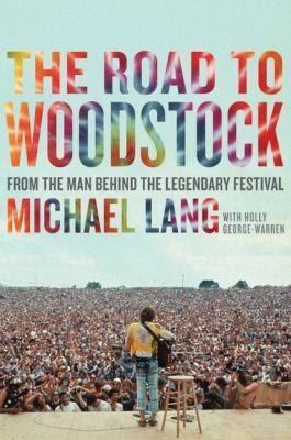The Road to Woodstock t2gstaticcomimagesqtbnANd9GcTMc1Yq6CfkUasL3