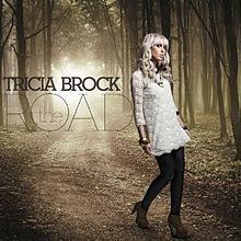 The Road (Tricia Brock album) httpsuploadwikimediaorgwikipediaenthumb3