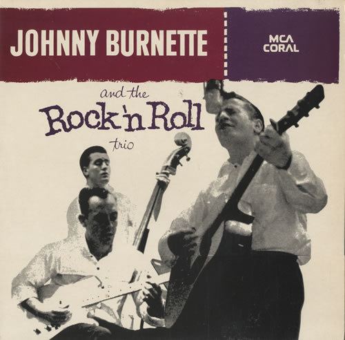 The Rock and Roll Trio Johnny Burnette Johnny Burnette amp The Rock 39N Roll Trio UK vinyl LP