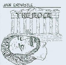 The Rock (John Entwistle album) httpsuploadwikimediaorgwikipediaenthumb7