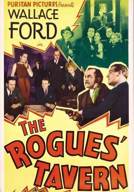 The Rogues' Tavern The Rogues Tavern 1936 World Worth Watching