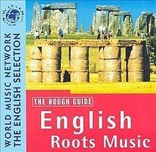 The Rough Guide to English Roots Music httpsuploadwikimediaorgwikipediaenthumb9