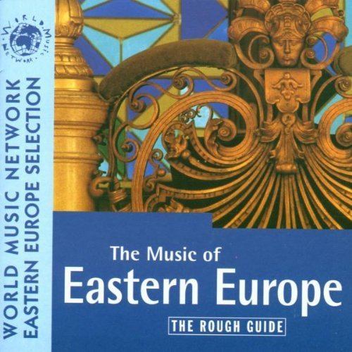 The Rough Guide to the Music of Eastern Europe httpsimagesnasslimagesamazoncomimagesI5