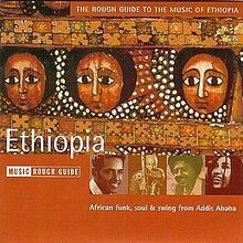 The Rough Guide to the Music of Ethiopia (2004 album) httpsuploadwikimediaorgwikipediaenthumb3