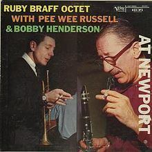 The Ruby Braff Octet with Pee Wee Russell & Bobby Henderson at Newport httpsuploadwikimediaorgwikipediaenthumb4