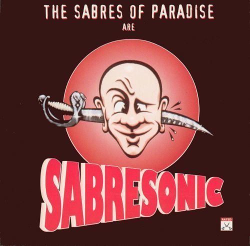 The Sabres of Paradise The Sabres of Paradise Biography Albums Streaming Links AllMusic