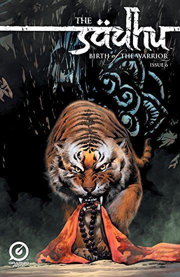 The Sadhu The Sadhu Birth of the Warrior 6 of 6 Comics by comiXology