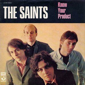 The Saints (Australian band) Know Your Product Wikipedia