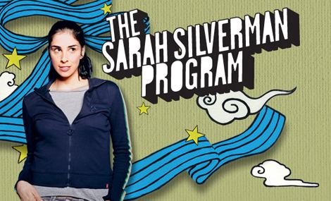 The Sarah Silverman Program We Made This The Sarah Silverman Program